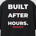 Built After Hours — Motto Tee | Garage Vibes Printify